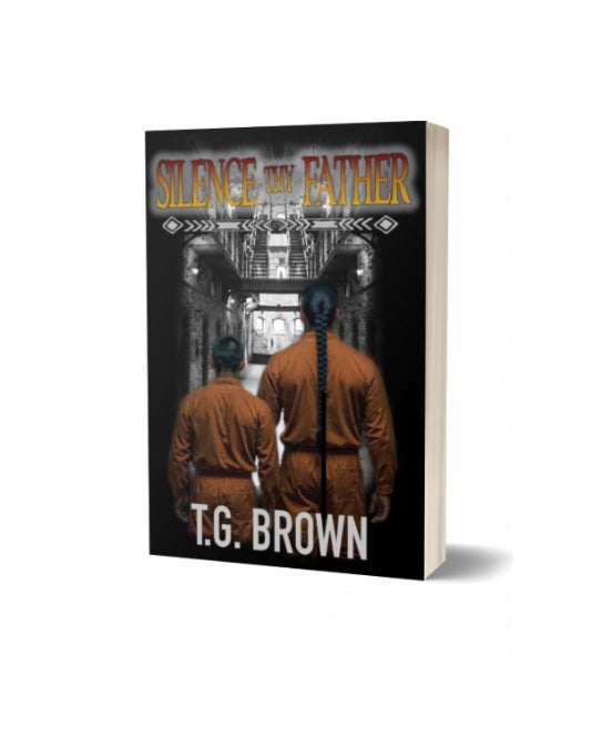 1. Signed Paperback Novella - Silence Thy Father by T.G. Brown - Prequel To The Warren Lawson Series