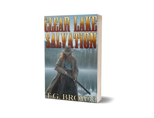 5. Signed Copy of Clearlake Salvation by T.G. Brown!